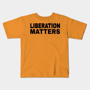 Liberation Matters - Black - Double-sided Kids T-Shirt